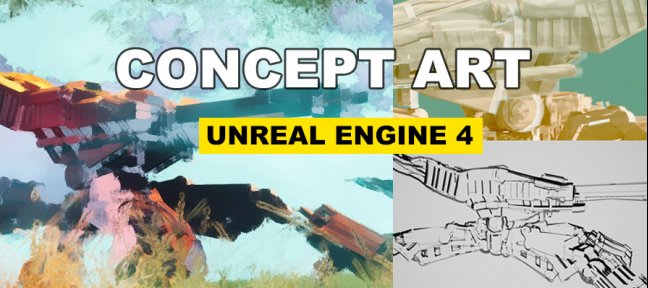 Concept Art with Unreal Engine 4
